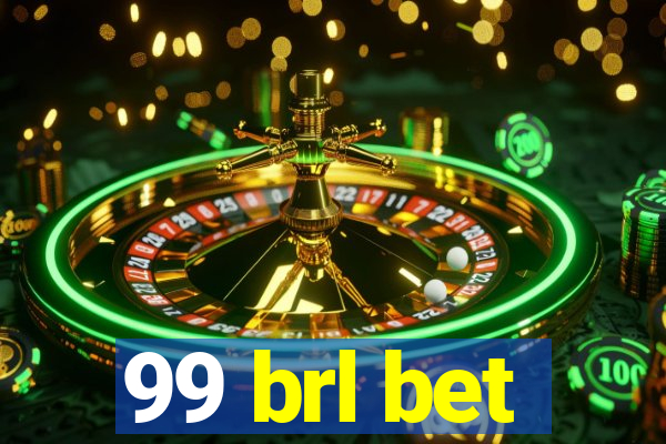 99 brl bet